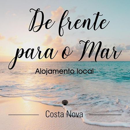 De Frente Para O Mar كوستا نوفا المظهر الخارجي الصورة
